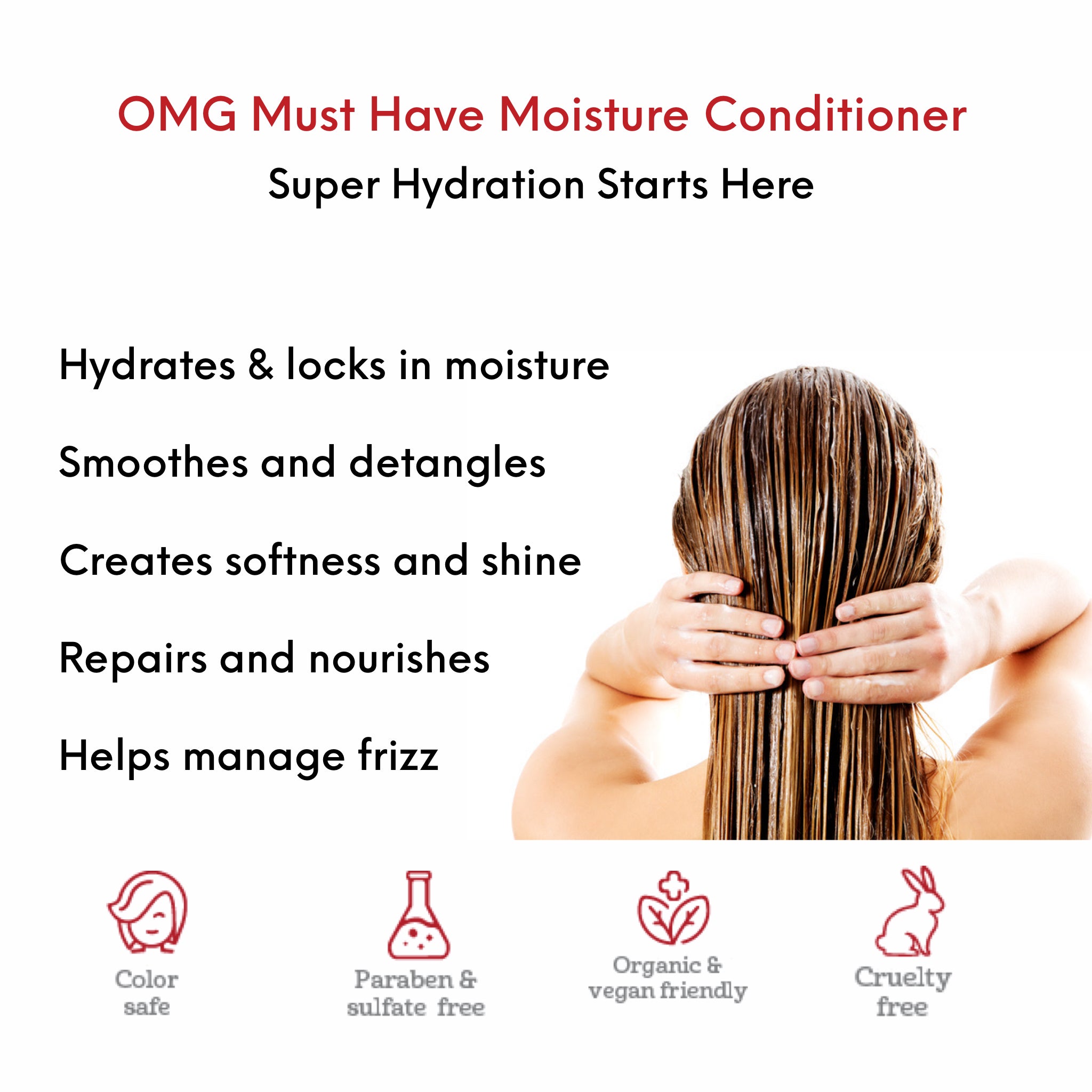 OMG Must Have Moisture Hair Conditioner benefits and use card showing woman using OMG Must Have Moisture Hair Conditioner to detangle, hydrate and repair dry hair.